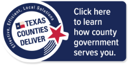 Texas Counties Deliver – learn how county government serves you